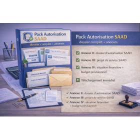 Pack autorisation SAAD : dossier complet + annexes + kit qualité